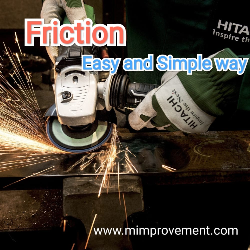Frictions and it's types, law of frictions, Advantage and disadvantage of frictions(1)