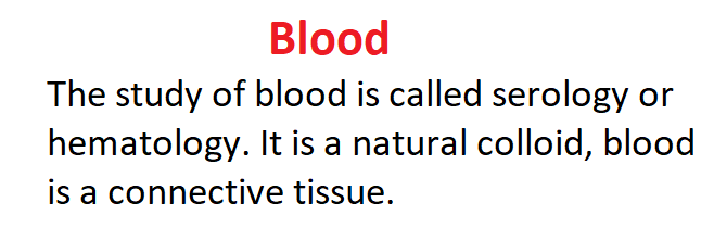 Blood, Functions of blood, Important notes about blood(1)