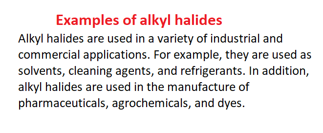Examples of alkyl halides