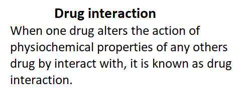 Drug interaction, Types of drug interaction, Mechanism of drug interaction, Drug discovery, Process of drug discovery